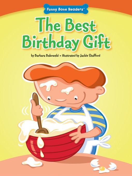 Title details for The Best Birthday Gift by Barbara Bakowski - Available